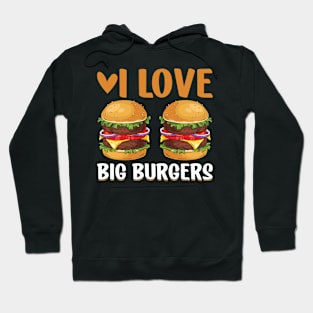 I Love Big Burgers I Cheeseburger I Burger Hoodie